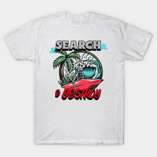 Search & Destroy Surfing T-Shirt